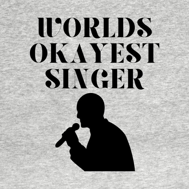 World okayest singer by Word and Saying